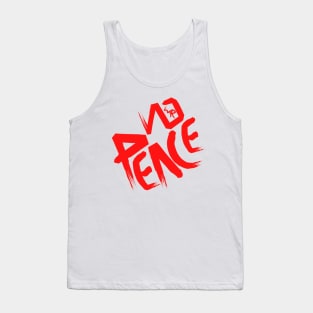 War no peace,peace no war,no war no peace or no peace no war Tank Top